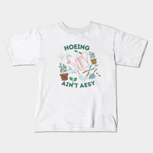 gardening ain't easy Kids T-Shirt